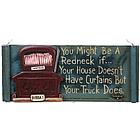 You Might Be A Redneck Sign - Bubba's Truck