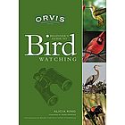 Orvis Guide to Bird Watching