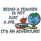 Being A Teacher Is Not Just A Job T-Shirt