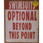Swimsuits Optional Beyond This Point Sign