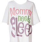 Mommy Needs Sleep Sleepshirt