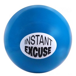Instant Excuse Ball