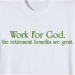 Work For God T-Shirt