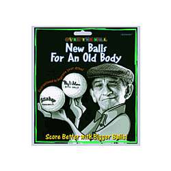 Over The Hill New Balls for an Old Body