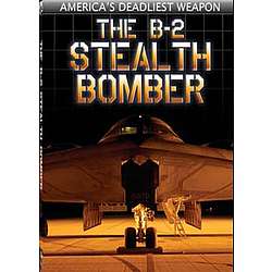 The B-2 Stealth Bomber DVD: America's Deadliest Weapon